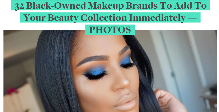 Bustle: Black-Owned Makeup Brands to Add to Your Collection